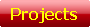 Projects